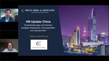 HR-Update China: Herausforderungen und Chancen bezüglich Arbeitsmarkt, Führungskräften und „Remote Work“
