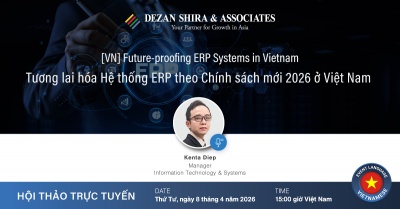[VN] Future-proofing ERP systems in Vietnam | Tương lai hóa Hệ thống ERP theo Chính sách mới 2026 ở Việt Nam