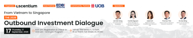 From Vietnam to Singapore: The 2026 Outbound Investment Dialogue