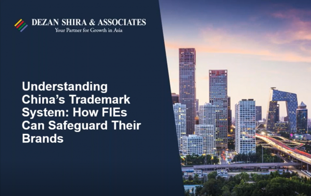 Understanding China's Trademark System: How FIEs can Safeguard Their Brands
