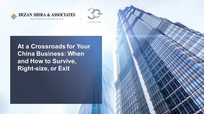 At a Crossroads for Your China Business: When and How to Survive, Right-size, or...