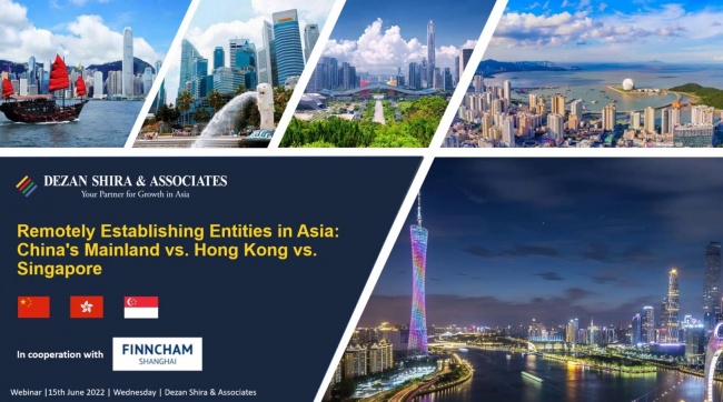 Remotely Establishing Entities in Asia: China's Mainland vs. Hong Kong vs. Singa...