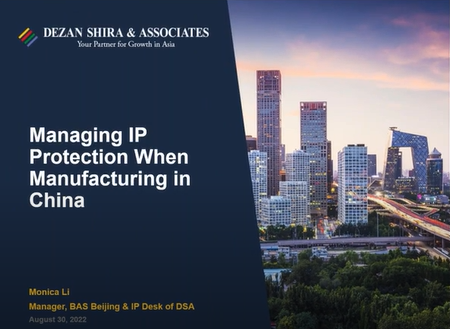 Managing Intellectual Property Protection When Manufacturing in China